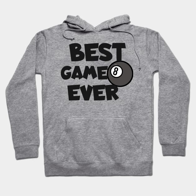 Billiards best game ever Hoodie by maxcode